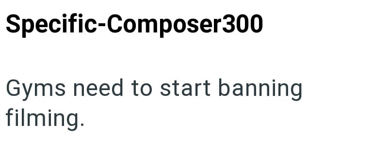 Specific-Composer300 Gyms need to start banning filming.