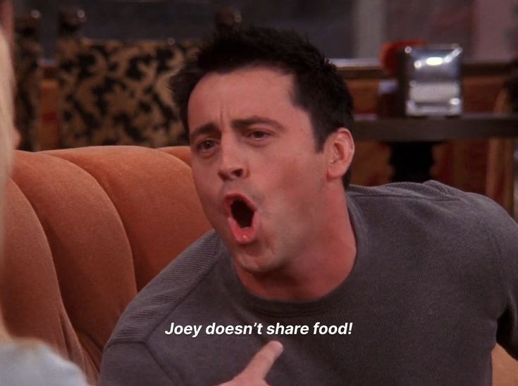 Joey doesn't share food!