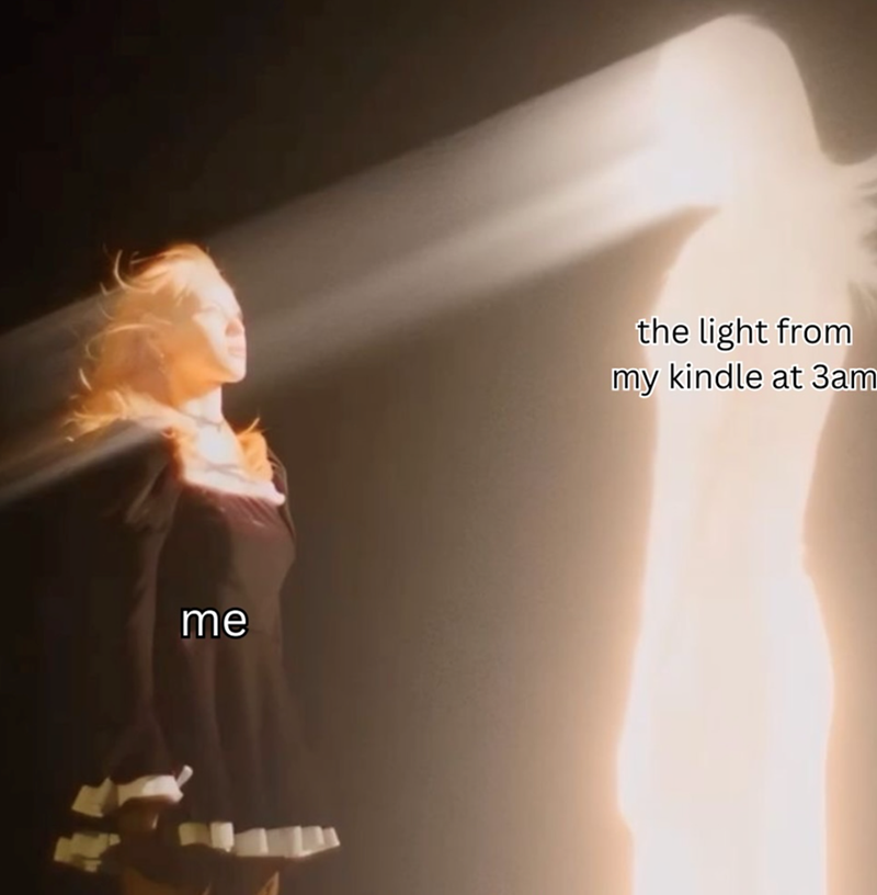 me the light from my kindle at 3am
