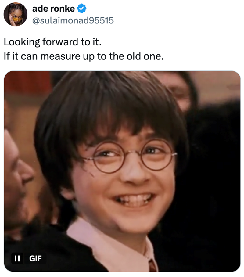 ade ronke @sulaimonad95515 Looking forward to it. If it can measure up to the old one. II GIF