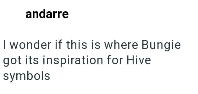 andarre I wonder if this is where Bungie got its inspiration for Hive symbols
