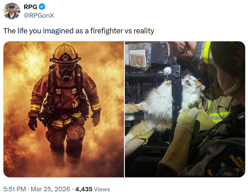 RPG @RPGonX The life you imagined as a firefighter vs reality 5:51 PM · Mar 25, 2026 4,435 Views POL DEPART