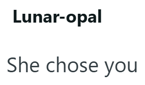 Lunar-opal She chose you