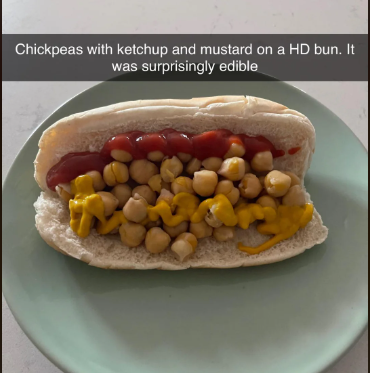 Chickpeas with ketchup and mustard on a HD bun. It was surprisingly edible