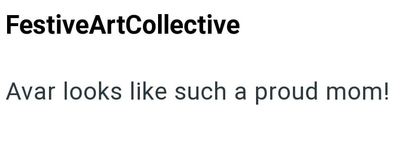 FestiveArtCollective Avar looks like such a proud mom!