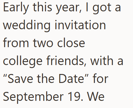 Early this year, I got a wedding invitation from two close college friends, with a "Save the Date" for September 19. We