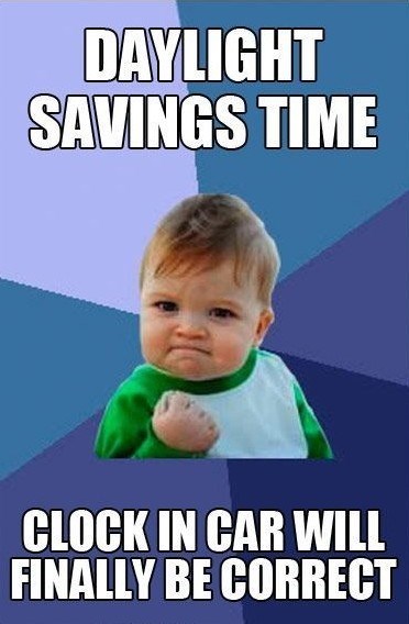 DAYLIGHT SAVINGS TIME CLOCK IN CAR WILL FINALLY BE CORRECT