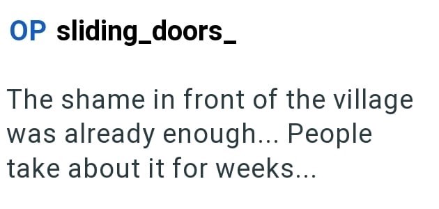 OP sliding doors_ The shame in front of the village was already enough... People take about it for weeks...