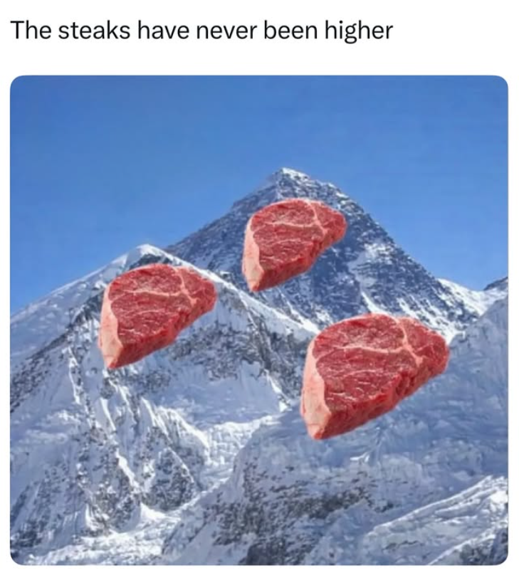 The steaks have never been higher