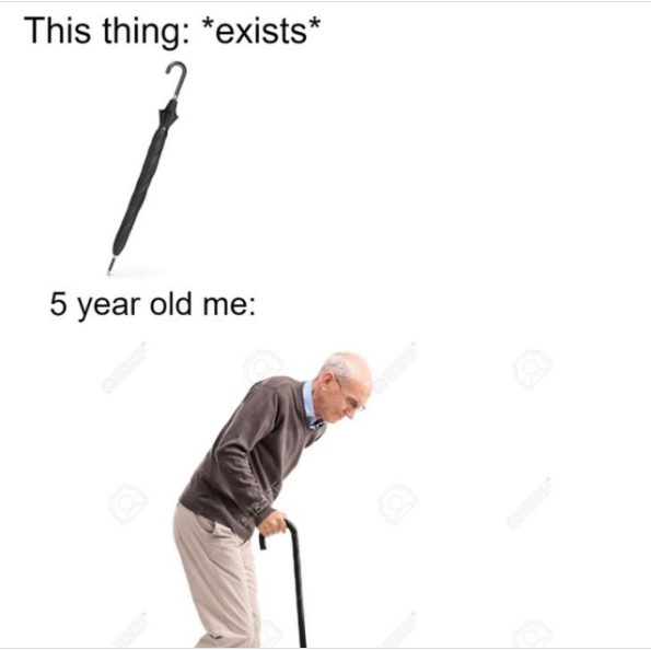 This thing: *exists* 5 year old me: