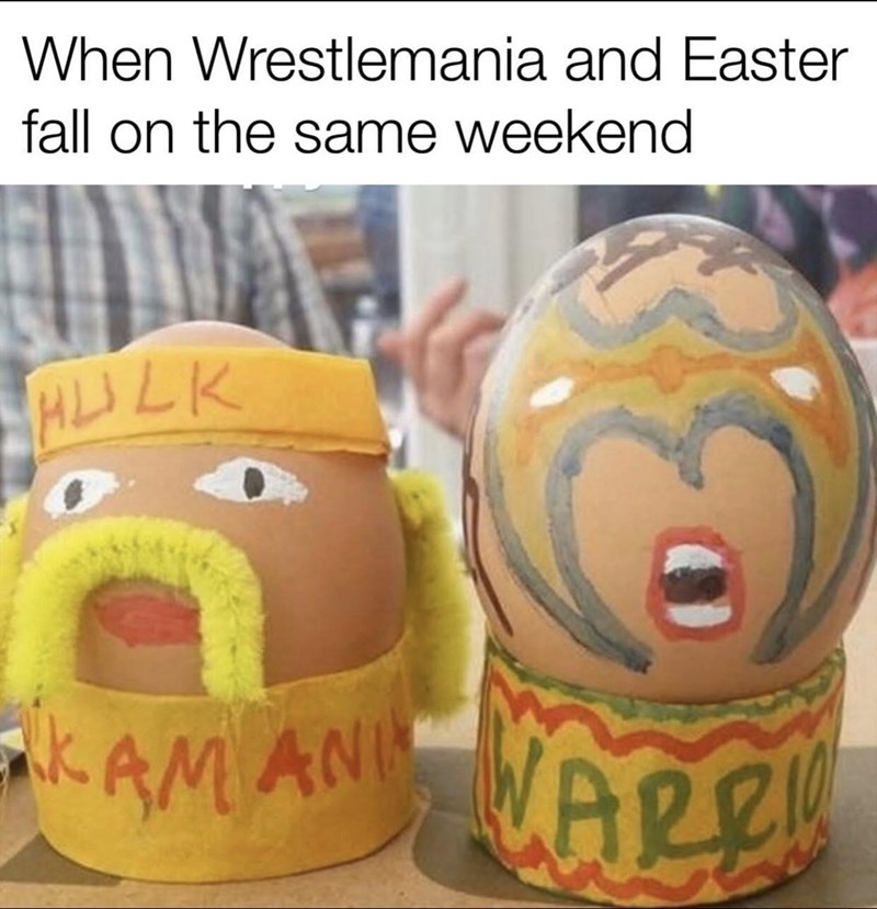 When Wrestlemania and Easter fall on the same weekend HULK KAMANI ARE