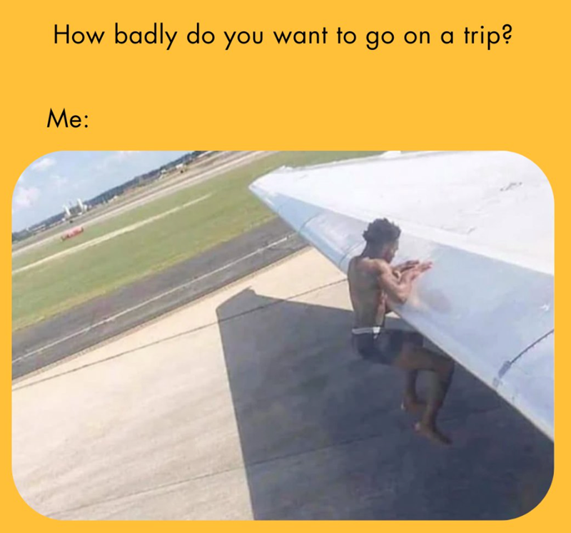 How badly do you want to go on a Me: trip?