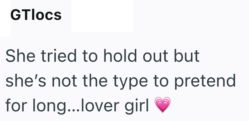 GTlocs She tried to hold out but she's not the type to pretend for long...lover girl