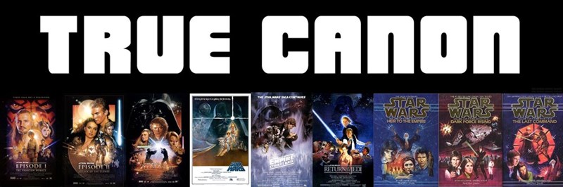 TRUE CANON THE STAR WARS SAGA CONTINUES STAR WARS HER TO THE EMPIRE STAR WARS DARK FORCE RISING STAR WARS THE LAST COMMAND EPISODE! THE PHANTOR HIRAZ EPISODE EMPIRE MARS RETURNED