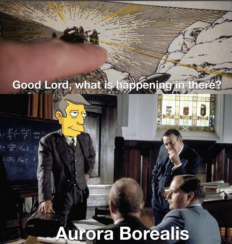 2= Good Lord, what is happening in there? 100D where V= and 2TAC) F C Aurora Borealis