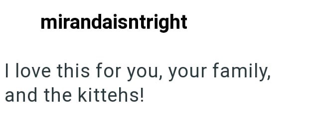 mirandaisntright I love this for you, your family, and the kittehs!