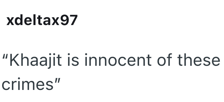 xdeltax97 "Khaajit is innocent of these crimes"