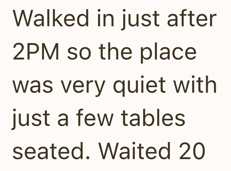 Walked in just after 2PM so the place was very quiet with just a few tables seated. Waited 20