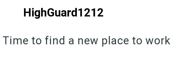 HighGuard 1212 Time to find a new place to work
