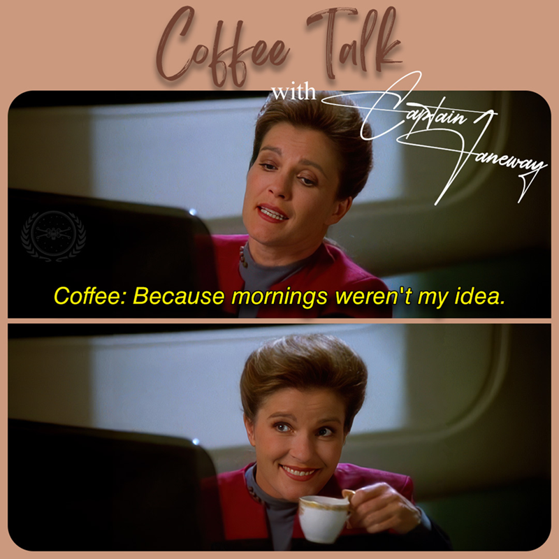Coffee Talk with Coffee: Because mornings weren't my idea.