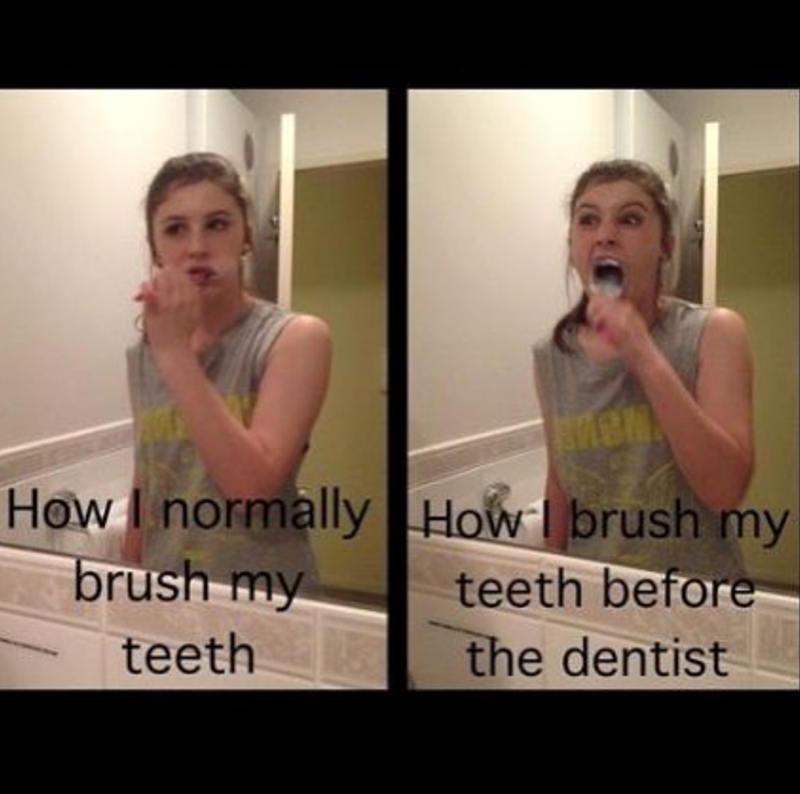 How I normally How I brush my brush my teeth before teeth the dentist