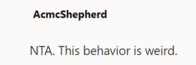 AcmcShepherd NTA. This behavior is weird.