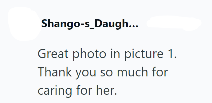 Shango-s_Daugh... Great photo in picture 1. Thank you so much for caring for her.
