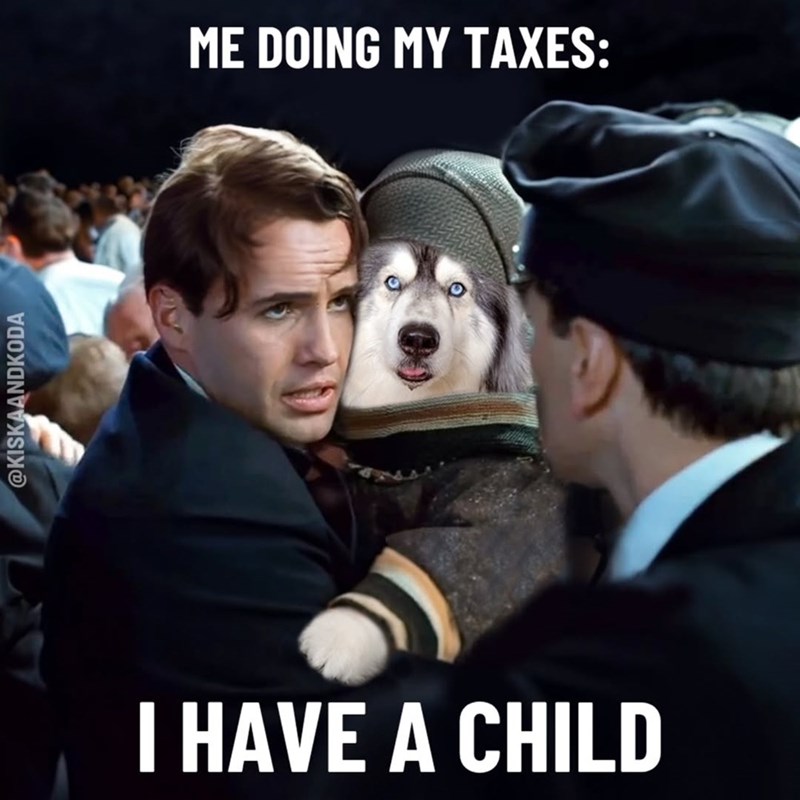 @KISKAANDKODA ME DOING MY TAXES: I HAVE A CHILD