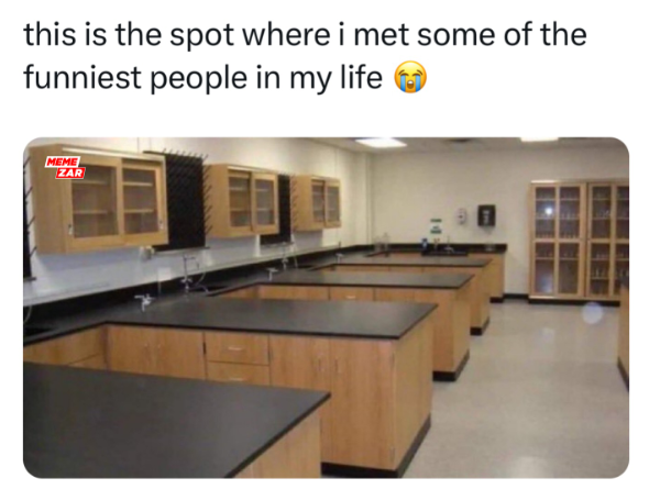 this is the spot where i met some of the funniest people in my life MEME ZAR