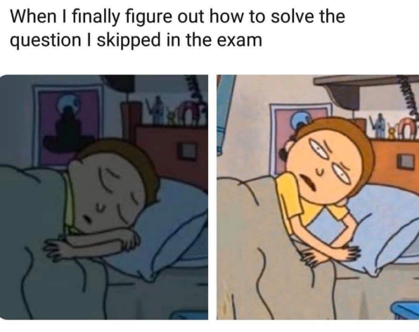 When I finally figure out how to solve the question I skipped in the exam ㅁ