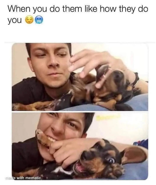 When you do them like how they do you Wadle with mematic