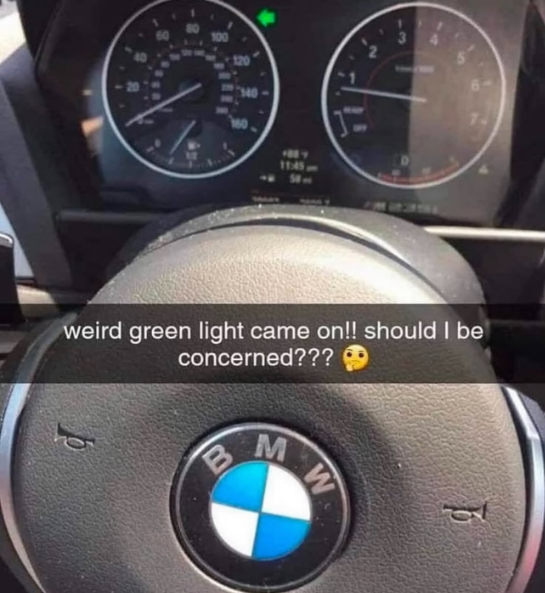 140 11:45 weird green light came on!! should I be concerned??? B M W