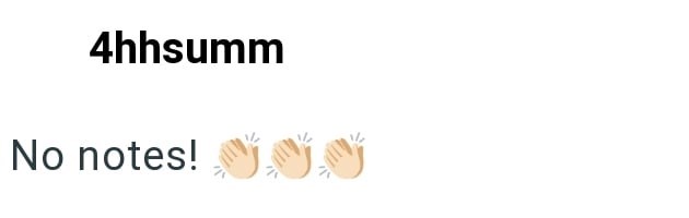 4hhsumm No notes!