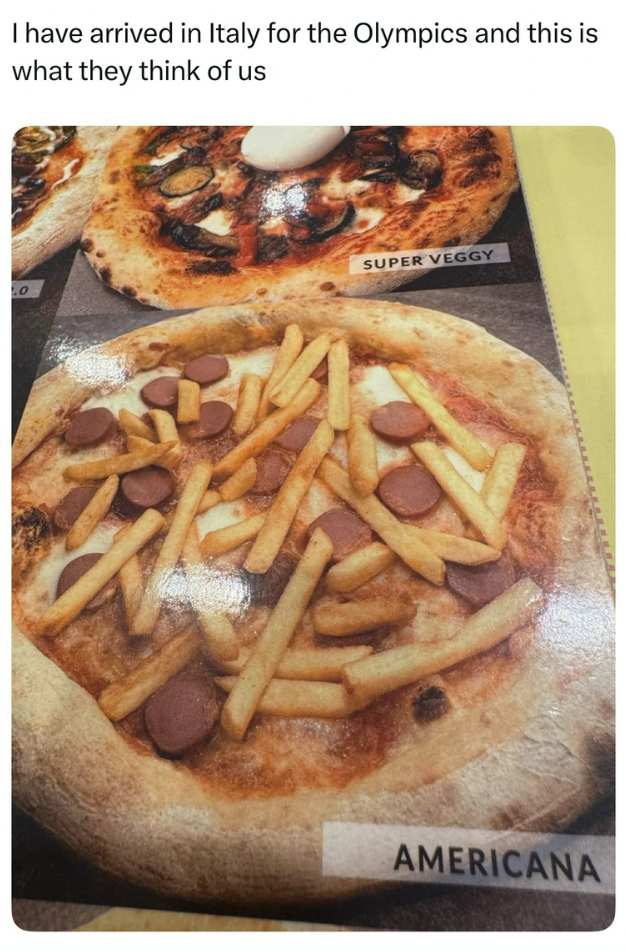I have arrived in Italy for the Olympics and this is what they think of us SUPER VEGGY AMERICANA