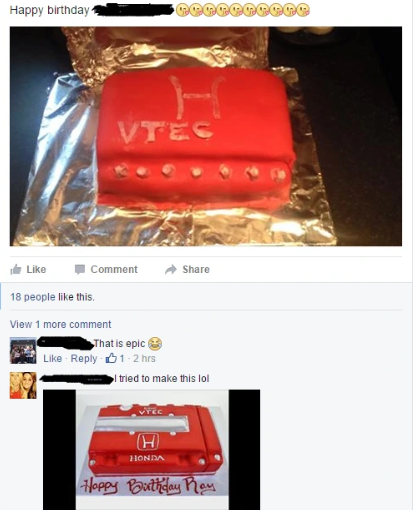 Happy birthday VTEC Like Comment Share 18 people like this. View 1 more comment That is epic Like Reply 1-2 hrs I tried to make this lol H HONDA Happy Birthday Ray