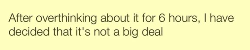 After overthinking about it for 6 hours, I have decided that it's not a big deal
