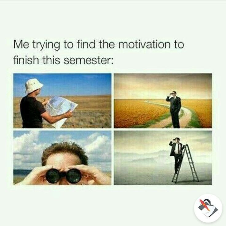 Me trying to find the motivation to finish this semester: