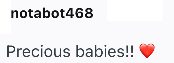 notabot468 Precious babies!!
