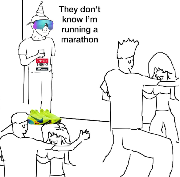 MONEY 16892 They don't know I'm running marathon