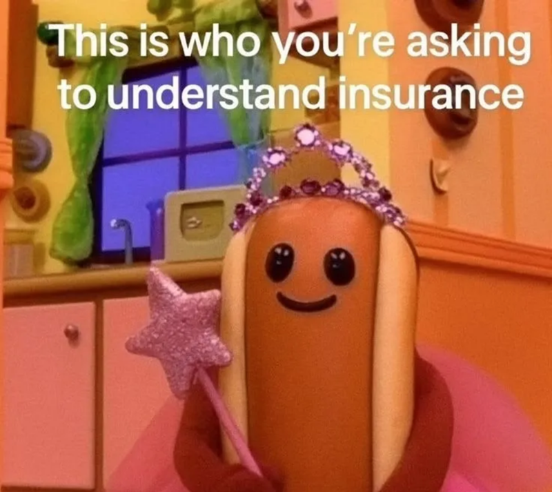 This is who you're asking to understand insurance
