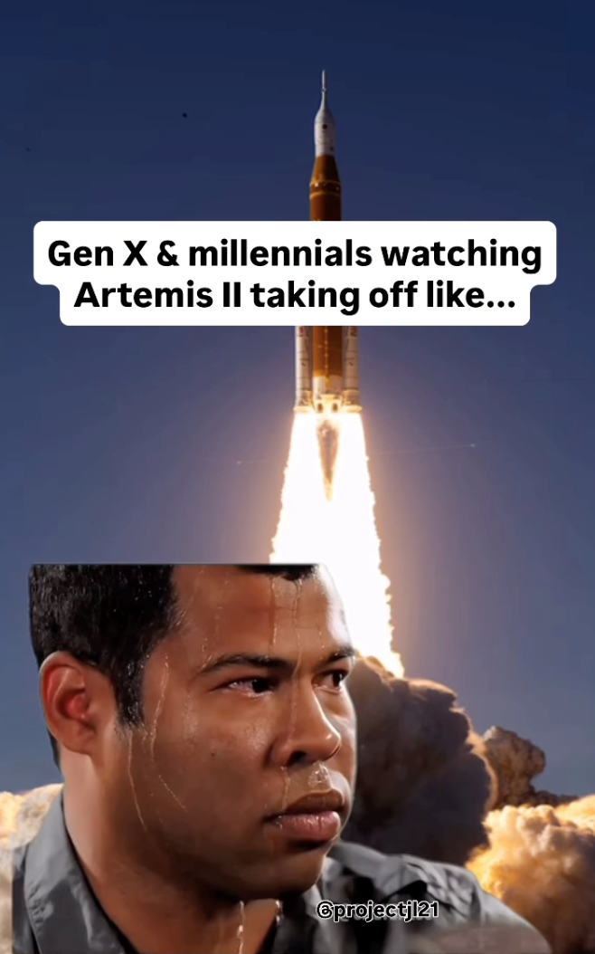 Gen X & millennials watching Artemis II taking off like... ⑥projectjl21