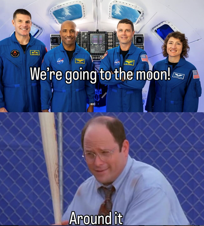 We're going to the moon! Around it