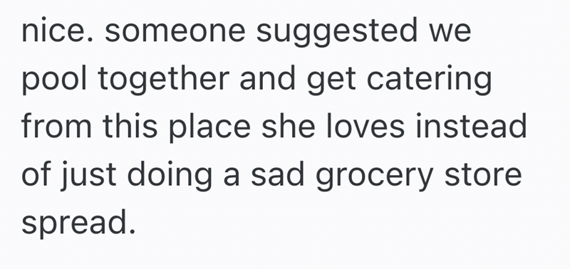 nice. someone suggested we pool together and get catering from this place she loves instead of just doing a sad grocery store spread.