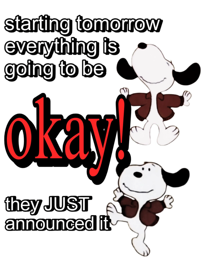 starting tomorrow everything is going to be okay! they JUST announced it