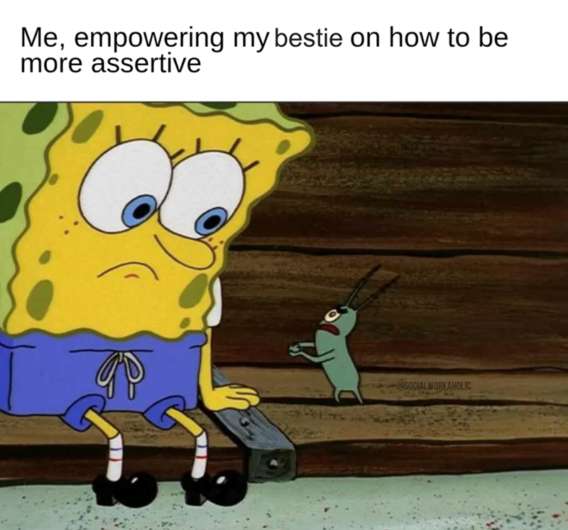 Me, empowering my bestie on how to be more assertive @SOCIALWORKAHOLIC