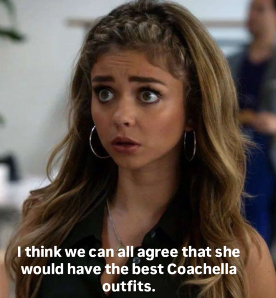 I think we can all agree that she would have the best Coachella outfits.
