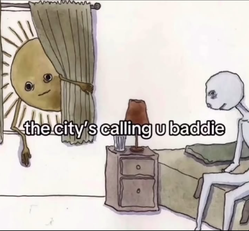 the city's calling u baddie