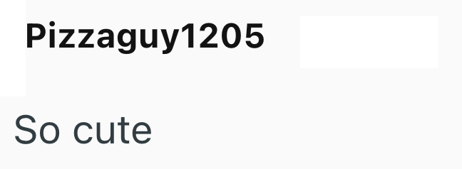 Pizzaguy1205 So cute