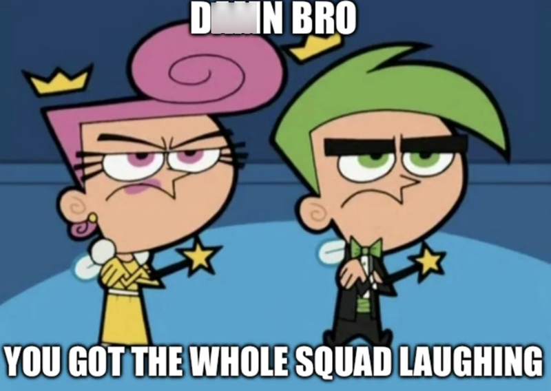 DAMIN BRO YOU GOT THE WHOLE SQUAD LAUGHING