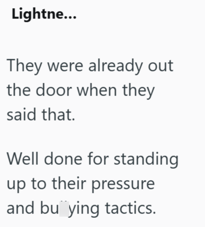 Lightne... They were already out the door when they said that. Well done for standing up to their pressure and buying tactics.